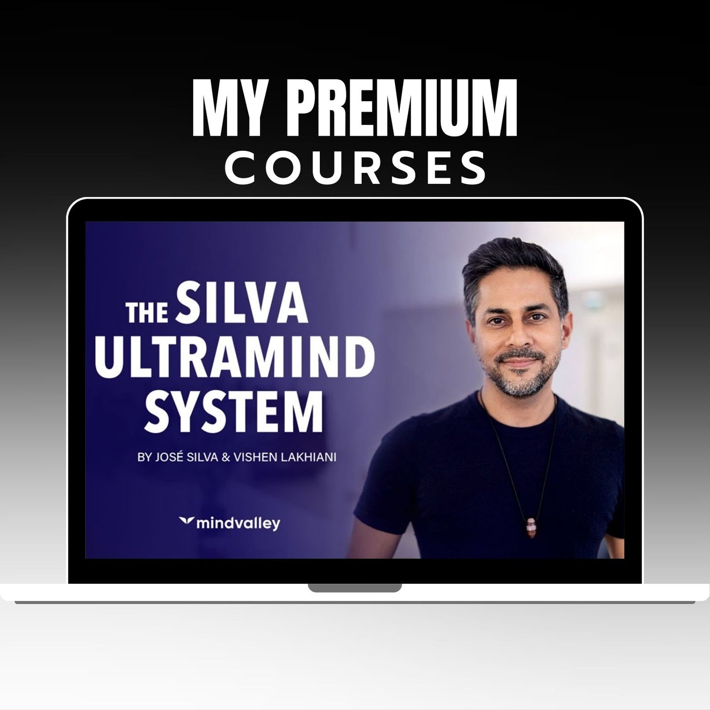 Vishen Lakhiani - The Silva Ultramind System on My Premium Courses