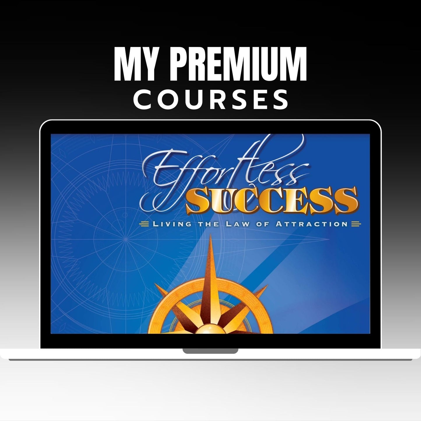 Jack Canfield - Effortless Success on mypremiumcourses.com