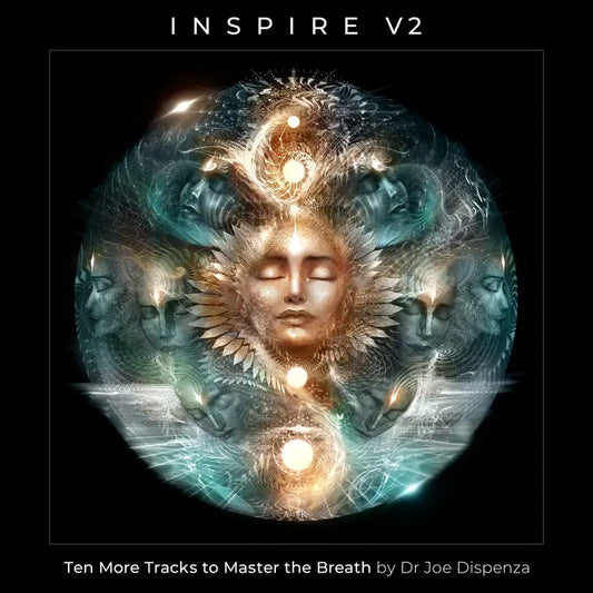 Joe Dispenza- Inspire, Volume 2 – Ten More Tracks to Master the Breath