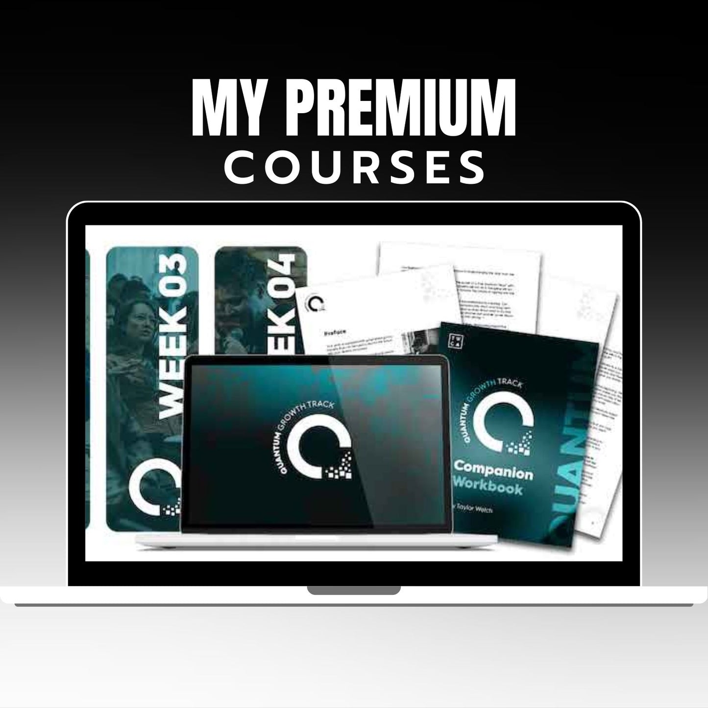Taylor Welch - Quantum Growth Track on mypremiumcourses.com