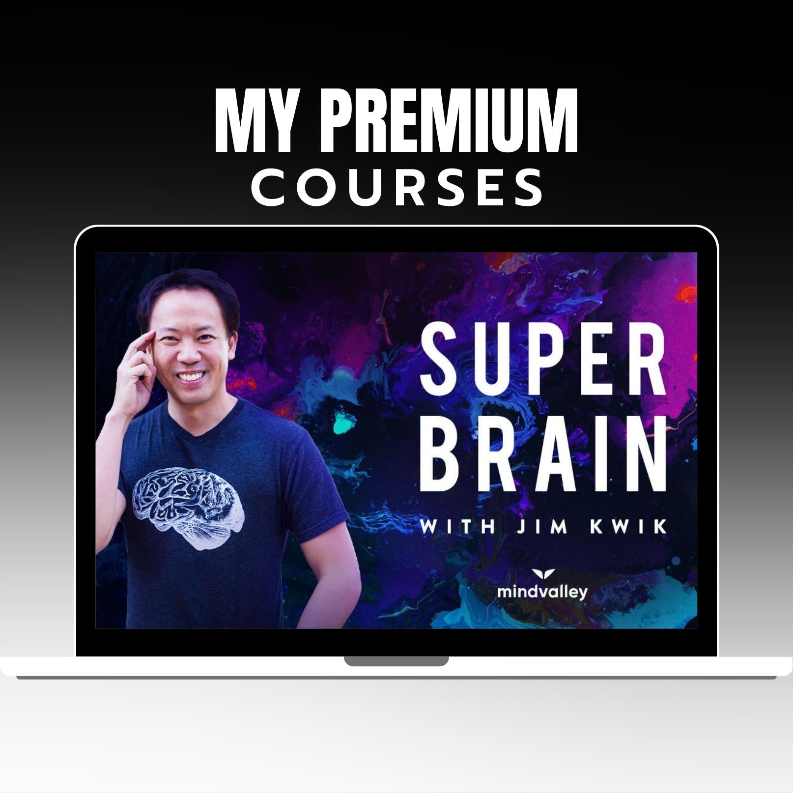 Jim Kwik - Super Brain on My Premium Courses