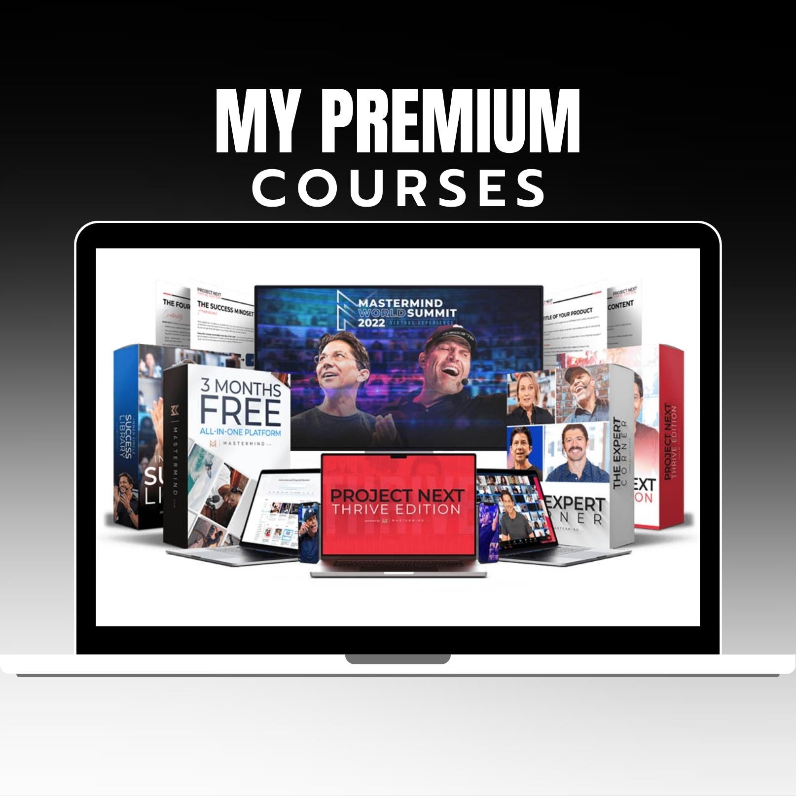 Tony Robbins & Dean Graziosi – Project Next Thrive Edition 2022 on My Premium Courses